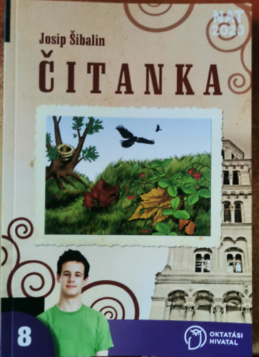 Josip Sibalin: Čitanka 8. Hrvatska čitanka za 8. razred osnovne škole antikvár