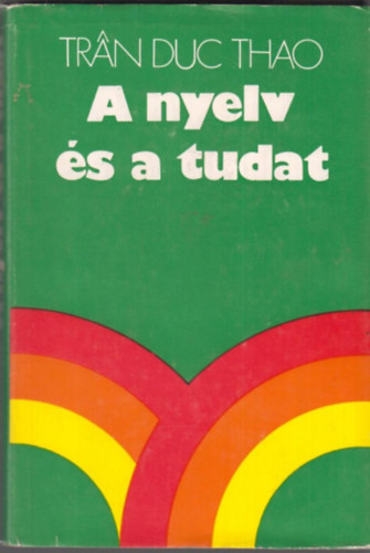 Tran Duc Thao: A nyelv és a tudat antikvár