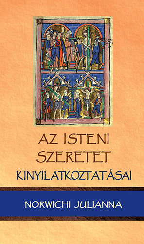Norwichi Julianna: Az isteni szeretet kinyilatkoztatásai könyv