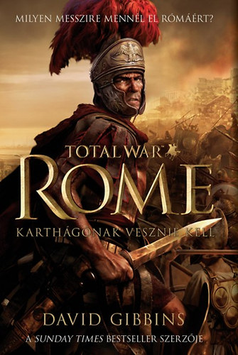 David Gibbins: Total War Rome - Karthágónak vesznie kell antikvár