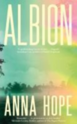 Hope, Anna: Albion idegen
