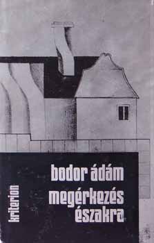 Bodor Ádám: Megérkezés északra antikvár