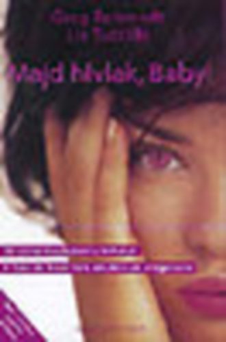 Greg Behrendt; Liz Tuccillo: Majd hívlak, Baby! - A Szex és New York alkotóinak világsikere antikvár