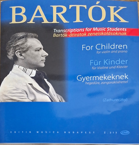 Bartók Béla Zathureczky: Gyermekeknek hegedűre, zongorakísérettel - magyar, angol német nyelven antikvár