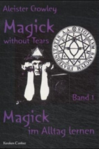 Aleister Crowley: Magick Without Tears antikvár
