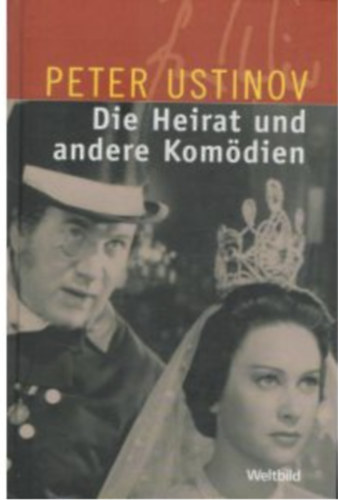 Peter Ustinov: Die heirat und andere Komödien antikvár