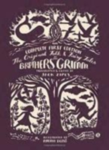 Grimm, Jacob - Grimm, Wilhelm: The Original Folk and Fairy Tales of the Brothers Grimm idegen