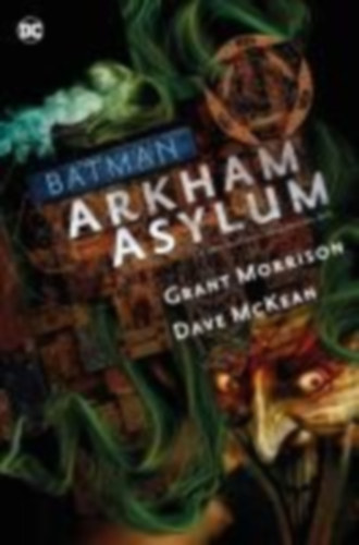 Morrison, Grant - Mckean, Dave: Batman Deluxe: Arkham Asylum idegen