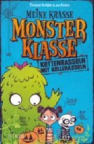 Krüger, Thomas: Meine krasse Monsterklasse - Kettenrasseln mit Kellerasseln idegen