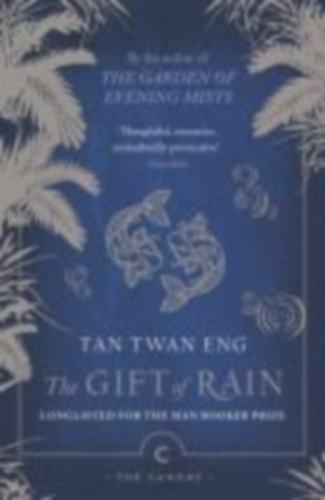 Eng, Tan Twan: The Gift of Rain idegen