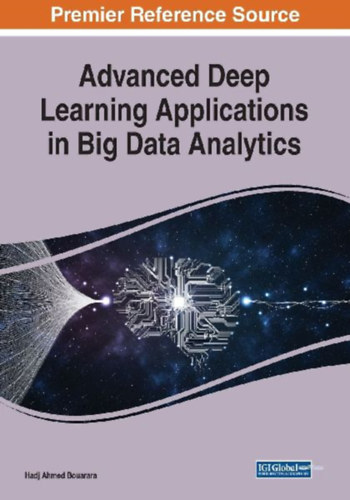 Advanced Deep Learning Applications in Big Data Analytics idegen