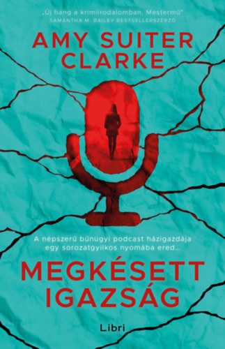 Amy Suiter Clarke: Megkésett igazság antikvár