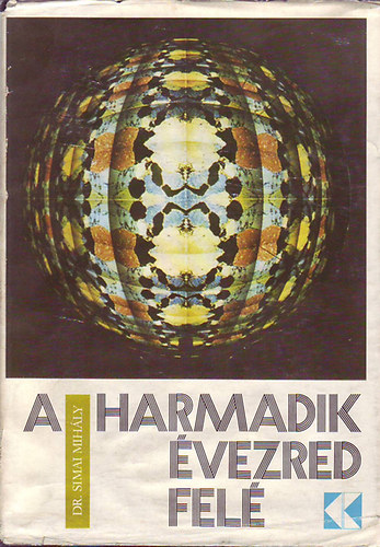 Dr. Simai Mihály: A harmadik évezred felé antikvár