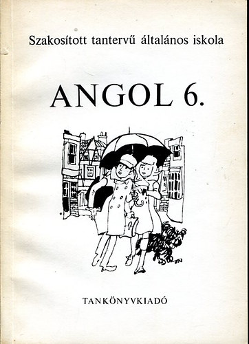 Horváth József: Angol 6. Szakosított tantervű általános iskola antikvár