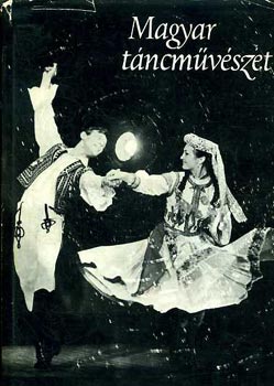 Kaposi E.-Pesovár E. (szerk.): Magyar táncművészet antikvár