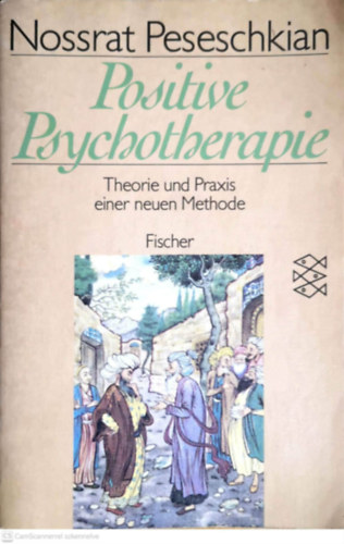 Nossrat Peseschkian: Positive Psychotherapie - Theorie und Praxis einer neuen Methode antikvár