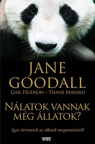 Jane Goodall: Nálatok vannak még állatok? könyv