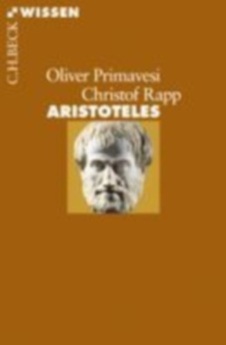 Primavesi, Oliver - Rapp, Christof: Aristoteles idegen