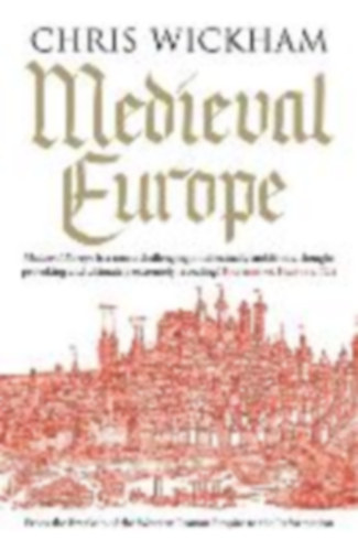 Wickham, Chris: Medieval Europe idegen