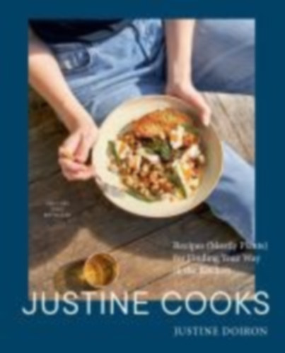 Doiron, Justine: Justine Cooks: A Cookbook idegen