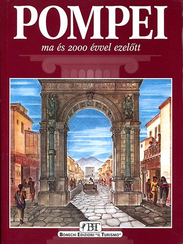 Alberto C. Carpiceci: Pompei ma és 2000 évvel ezelőtt antikvár