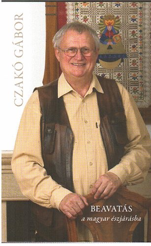 Czakó Gábor: Beavatás a magyar észjárásba antikvár