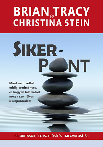 Brian Tracy, Christina Tracy Stein: SikerPont antikvár