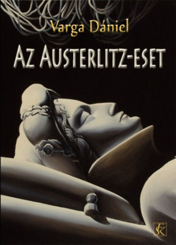 Varga Dániel: Az Austerlitz-eset könyv