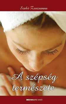 Szabó Zsuzsanna: A szépség természete könyv