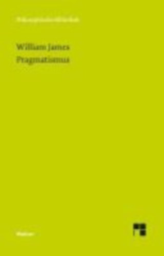 James, William: Pragmatismus idegen