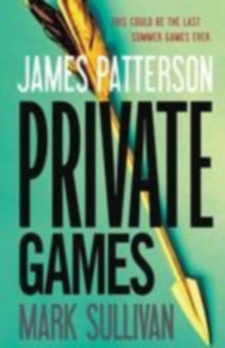 Patterson, James - Sullivan, Mark: Private Games idegen
