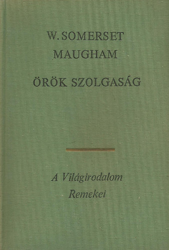 William Somerset Maugham: Örök szolgaság I-II. antikvár
