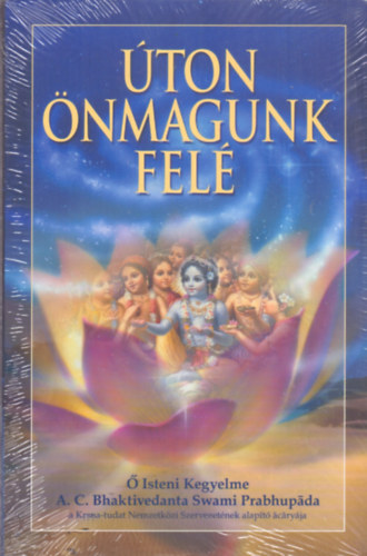 A. C. Bhaktivedanta Swami Prabhupáda: Úton önmagunk felé antikvár