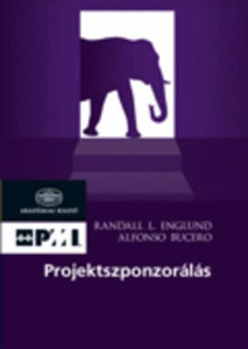 Randall L. Englund, Alfonso Bucero: Projektszponzorálás antikvár
