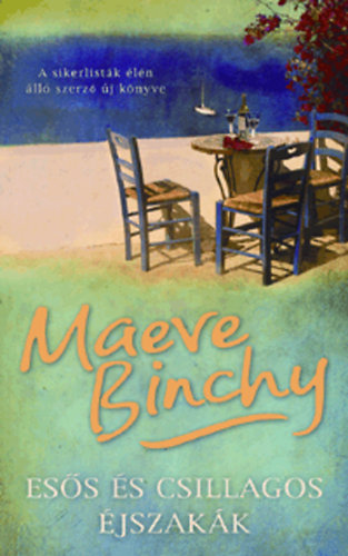 Maeve Binchy: Esős és csillagos éjszakák könyv