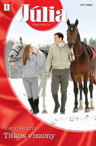 Sharon Kendrick: Júlia 577. (Titkos viszony) e-Könyv