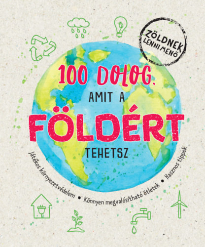 Janine Eck: 100 dolog, amit a Földért tehetsz könyv