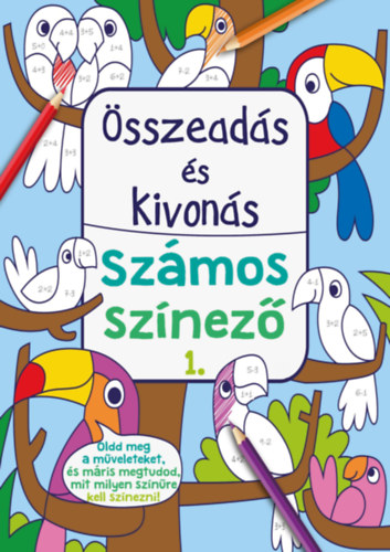 Összeadás és kivonás - Számos színező 1. könyv