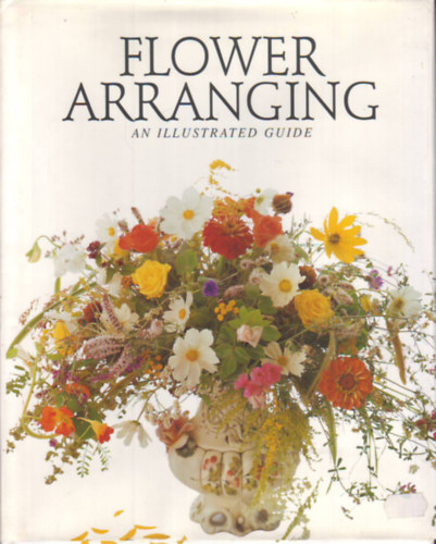Anne Effelsberg: Flower arranging antikvár
