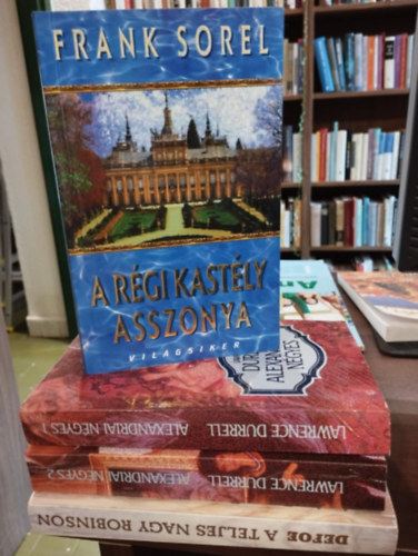 Frank Sorel, Lawrence Durrell, Daniel Defoe: Szépirodalmi könyvcsomag 4 darabos KÖNYVMENTŐ AJÁNLAT: A régi kastély asszonya, Alexandriai négyes I-II., A teljes nagy Robinson antikvár