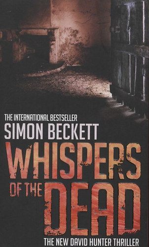 Simon Beckett: Whispers of the Dead antikvár