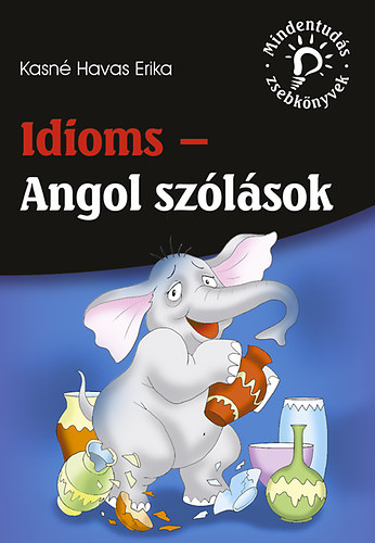 Kasné Havas Erika: Idioms - Angol szólások antikvár