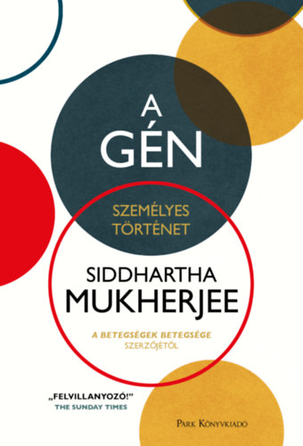Siddharta Mukherjee: A gén könyv
