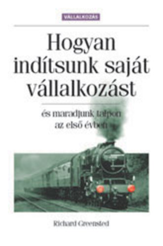 Richard Greensted: Hogyan indítsunk saját vállalkozást antikvár