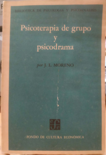 José Luis Moreno: Psicoterapia de grupo y psicodrama (Csoportos pszichoterápia és pszichodráma) antikvár