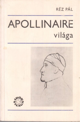 Réz Pál: Apollinaire világa antikvár