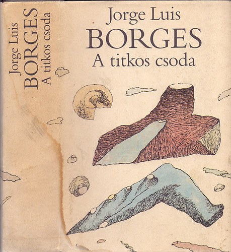 Jorge Luis Borges, Szerk.: Benyhe János: A titkos csoda (Szemethy Imre rajzaival) könyv