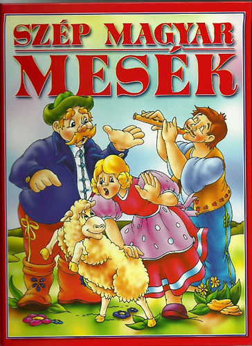 SZERKESZTŐ Benedek Elek: Szép magyar mesék antikvár