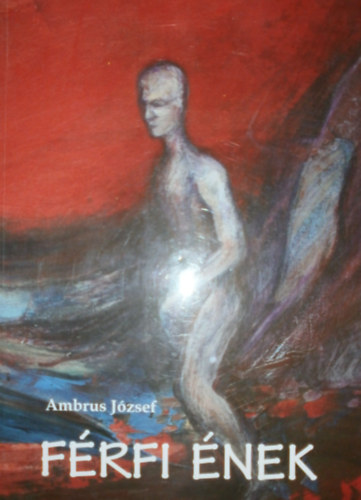 Ambrus József: Férfi ének antikvár