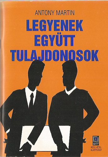 Legyenek együtt tulajdonosok antikvár